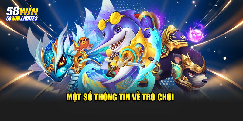 Giới thiệu tổng quan về Bắn Cá Vũ Trụ 58WIN