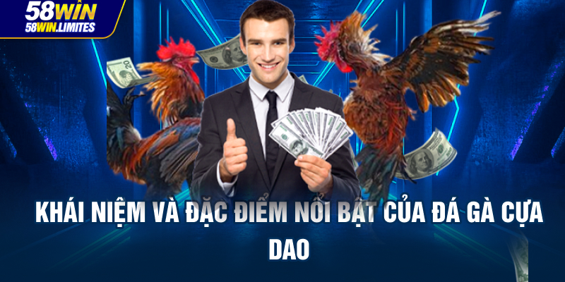 Khái niệm và đặc điểm nổi bật của đá gà cựa dao